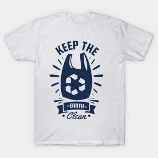 Keep The Earth Clean T-Shirt